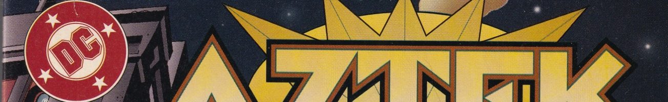 Comics You Should Own – ‘Aztek, the Ultimate Man’