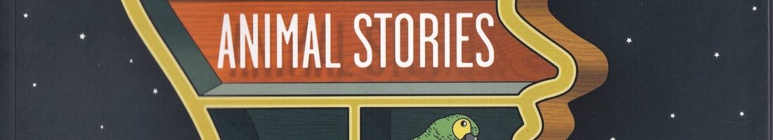 Review time! with ‘Animal Stories’