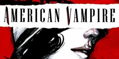 Comics You Should Own — ‘American Vampire’