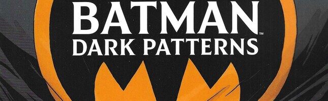 Review time! with ‘Batman: Dark Patterns’